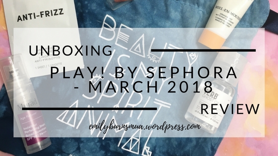 Play! by Sephora - March 2018